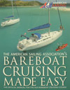 Cruising Fundamentals is the textbook for the bareboat chartering course